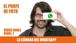 Curso de fotografía nivel 1 La cámara del Whatsapp